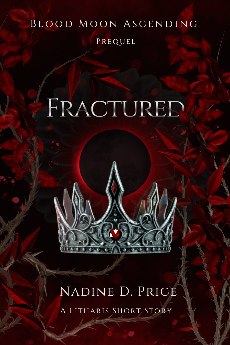 Cover of Fractured, a Blood Moon Ascending prequel by Nadine D. Price